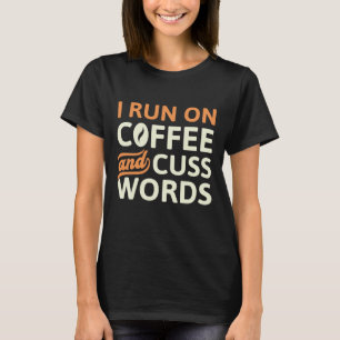 Camiseta Eu Corro No Café E Cusco Palavras