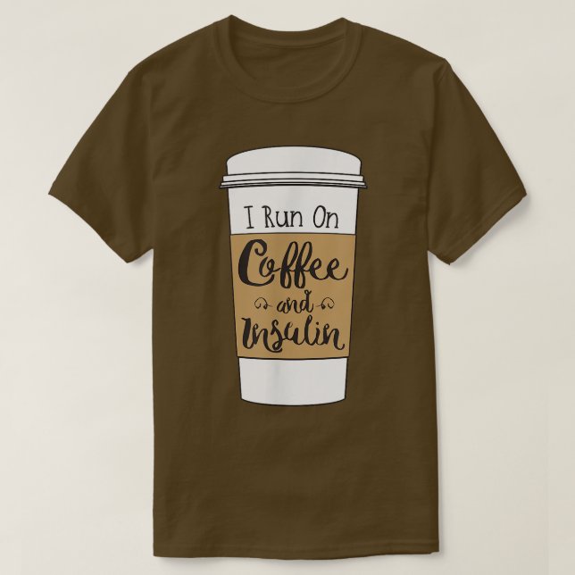 Camiseta Eu corro no café e insulina para diabetes (Frente do Design)