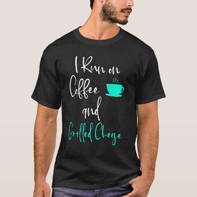 Camiseta Eu Corro No Café E Queijo Grelhado Sapado (Frente)