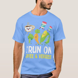 Camiseta Eu Corro No Café E Vegggg Compatível Com A Dieta D