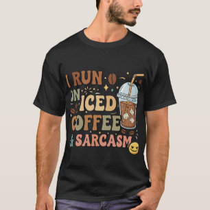 Camiseta Eu Corro No Café Físico E No Sarcasmo - Engraçado 