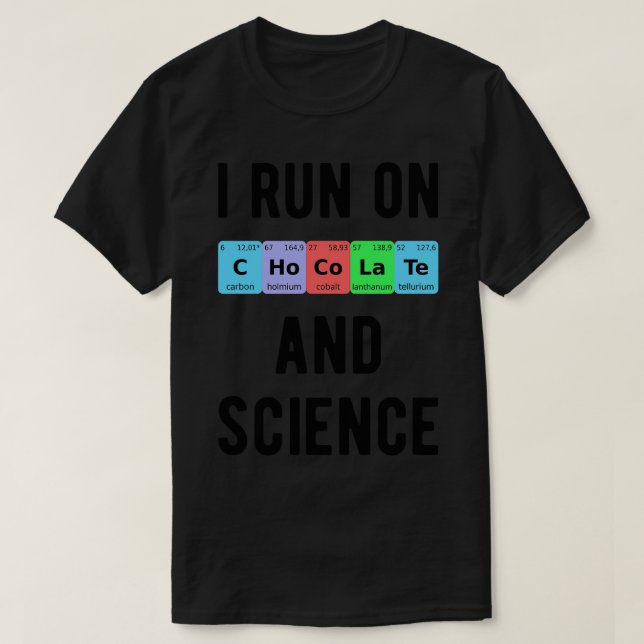 Camiseta Eu Corro No Chocolate E Na Ciência II (Frente do Design)