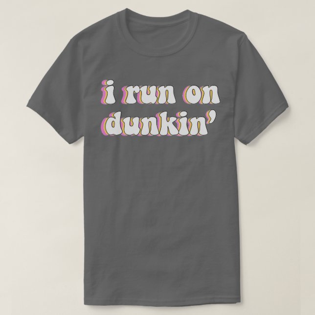 Camiseta Eu Corro No Dunkin (Frente do Design)