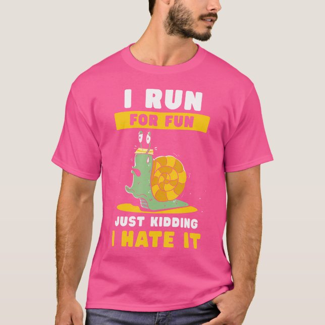 Camiseta Eu Corro Para Me Divertir Apenas Brincando Eu Odei (Frente)