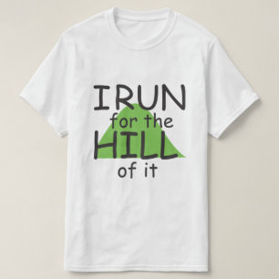 Camiseta Eu corro para o morro © - Engraçado Runner Themed