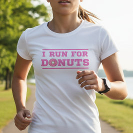 Camiseta Eu corro para rosquinhas | Cor de Rosa | Citação d