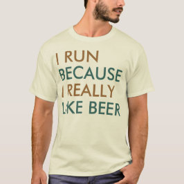 Camiseta Eu corro porque gosto muito de cerveja dizendo