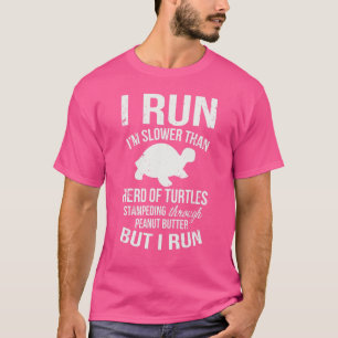 Camiseta Eu corro sou mais lento que tartarugas correndo