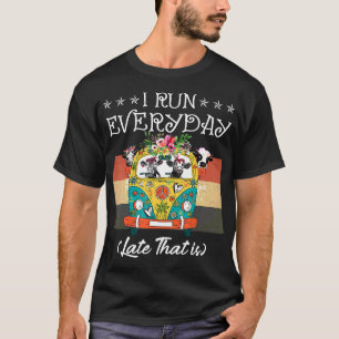 Camiseta Eu Corro Todos os Dias Atrasado Isso É Vaca Hippie