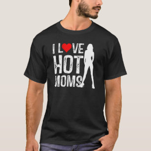 Camiseta Eu Corto Mães Quentes Eu Adoro Mães Quentes