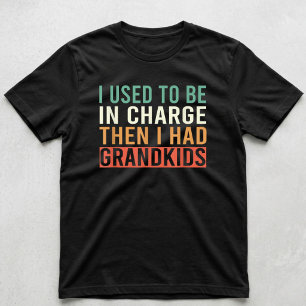 Camiseta Eu Costumava Estar no Comando, Depois Eu Tive Neto
