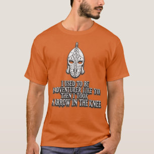 Camiseta Eu Costumava Ser Um Aventurador Como Você, Tua Cam