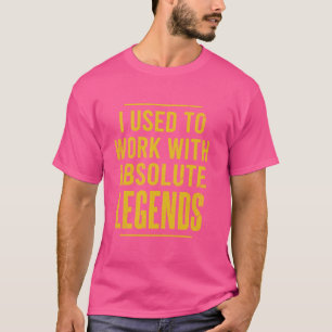 Camiseta Eu Costumava Trabalhar Com Legendas Absolutas De C