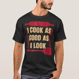Camiseta Eu Cozinho Bem Como Pareço Cozinhar De Chef Culiná