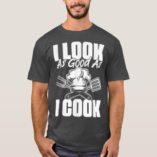 Camiseta Eu Cozinho Tão Bem Quanto Eu Pareço Engraçado Cozi