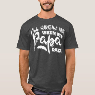 Camiseta Eu crescerei quando meu pai crescer