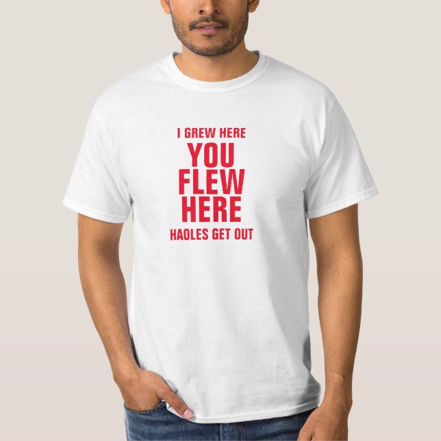 CAMISETA EU CRESCI AQUI VOCÊ VOA AQUI HAOLES SAIR (Frente)