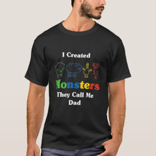 Camiseta Eu Criei Monstros Eles Me Chamam De Pai
