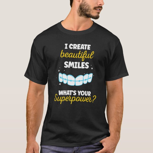 Camiseta Eu Crio Belas Sorrisos Qual é a sua Superpotência (Frente)