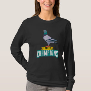 Camiseta Eu Crio Campeões Amante de Pássaros Criador de Po