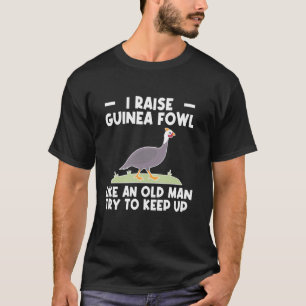 Camiseta Eu Crio Galinha de Guinea Como Um Velho