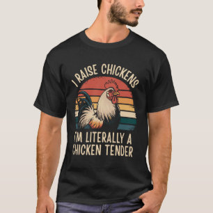 Camiseta Eu Crio Galinhas Eu Literalmente Sou Um Amansador 