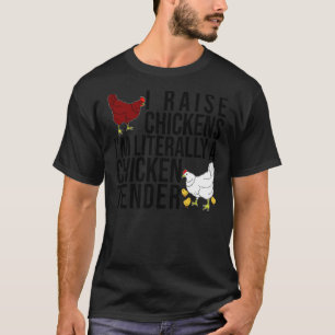 Camiseta Eu Crio Galinhas Eu Literalmente Sou Um Provedor d