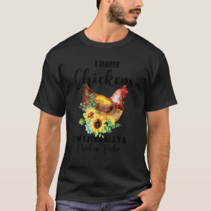 Camiseta Eu Crio Galinhas Eu Sou Literalmente Um Amansador 