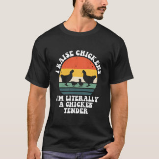 Camiseta Eu Crio Galinhas, Literalmente Um Tende de Galinha