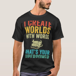 Camiseta Eu Crio Mundos Com Palavras Vintage Escrevendo Wri