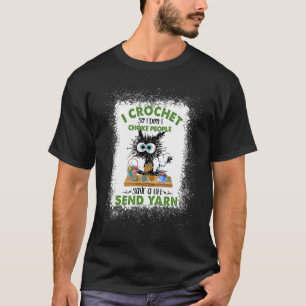 Camiseta Eu crochê, então eu não toco Pessoas de galinha