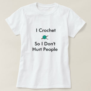 Camiseta Eu Crochet assim me pessoas de Don'tHurt