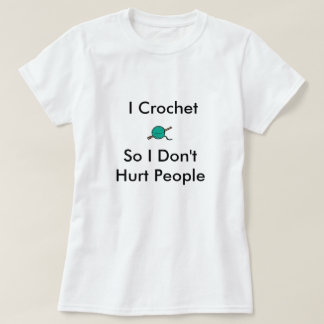 Camiseta Eu Crochet assim me pessoas de Don'tHurt