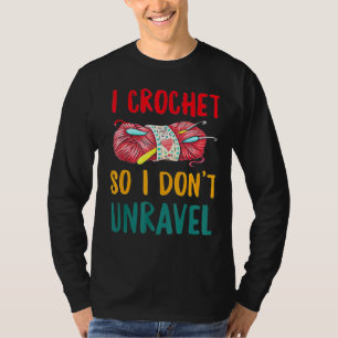 Camiseta Eu Crochet Então Eu Não Desvio Crocheting