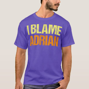 Camiseta Eu Culpo Adrian Amigos Engraçados Amigos Humor Ami