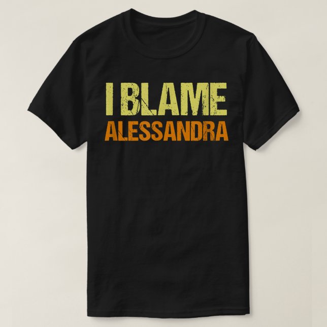 Camiseta Eu Culpo Alessandra Amigos Engraçados Humor Buddy (Frente do Design)
