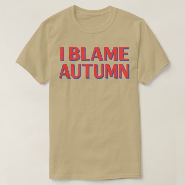 Camiseta Eu Culpo Autumn Amigos Nome Buddy Apelido Engraçad (Frente do Design)