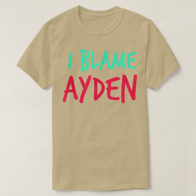 Camiseta Eu Culpo Ayden Amigos Primeiro Nome Buddy Apelido  (Frente do Design)