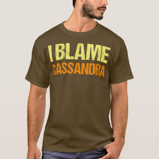 Camiseta Eu Culpo Cassandra Amigos Engraçados Humor Amigo S