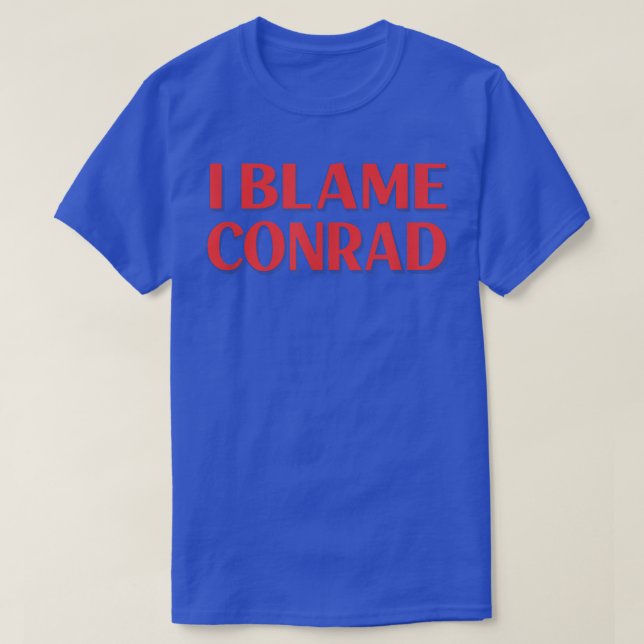 Camiseta Eu Culpo Conrad Amigos Nome Buddy Apelido Engraçad (Frente do Design)