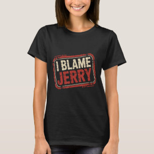 Camiseta Eu culpo jerry 