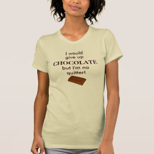 Camiseta Eu daria acima o chocolate mas eu não sou nenhuma