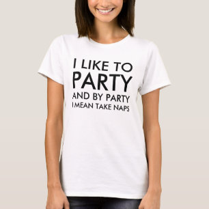 Camiseta Eu das mulheres gosto de party e pelo partido eu