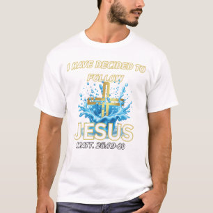 Camiseta Eu Decidi Seguir Jesus Batismo-Mateus 28:19