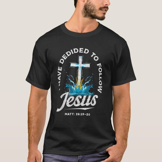 Camiseta Eu Decidi Seguir Jesus Batizado De Cristão (Frente)