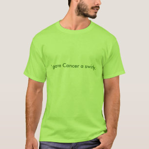 Camiseta Eu dei a cancer um swirly.