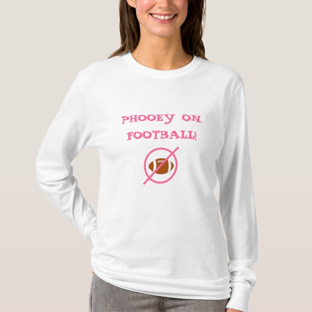 Camiseta Eu deio o futebol Phooey no futebol (Frente)