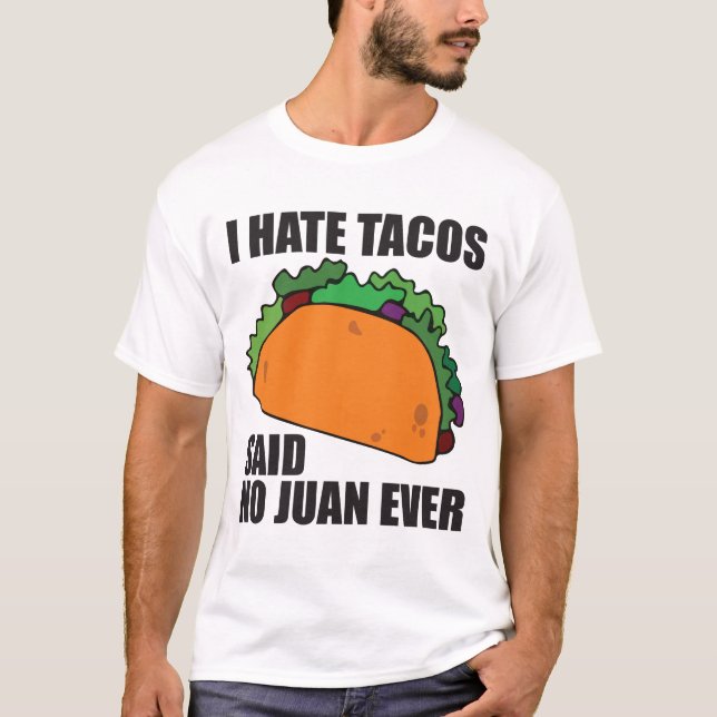 Camiseta Eu deio o Tacos não disse nenhum Juan nunca (Frente)