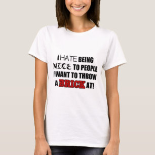 Camiseta Eu deio ser agradável às pessoas que eu não gos