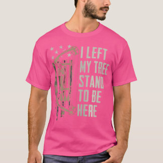 Camiseta Eu Deixei A Minha Árvore Para Estar Aqui Arco Caça